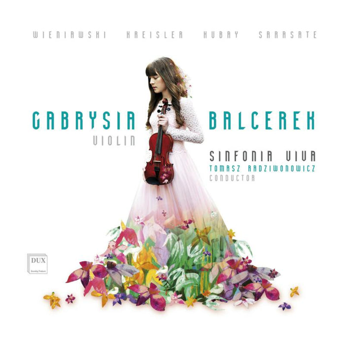 Gabrysia Balcerek, Sinfonia Viva & Tomasz Radziwonowicz: Wieniawski, Kreisler, Hubay, Sarasate