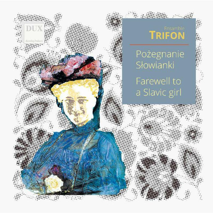 Ensemble TRIFON & Aleksander Trifonov: Farewell to a Slavic Girl: Russian Songs
