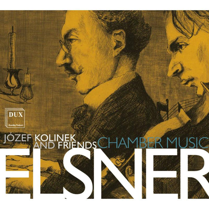 Josef Kolinek And Friends: Josef Elsner Chamber Music