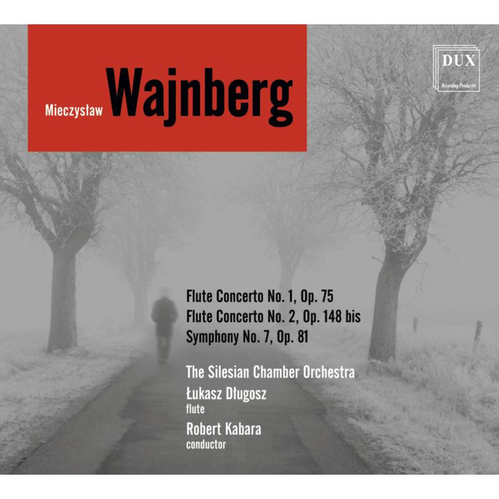 Lukasz Dlugosz,The Silesian Chamber Orchestra & Robert Kabar: Weinberg: Flute Concertos Nos. 1 & 2, Symphony No. 7