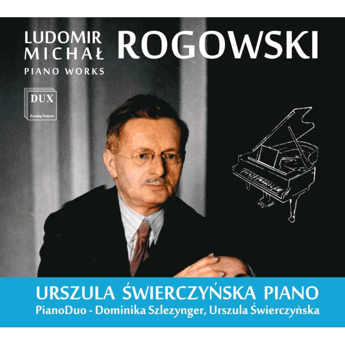 Dominika Szlezynger & Urszula Swierczynska: Rogowski: Piano Works