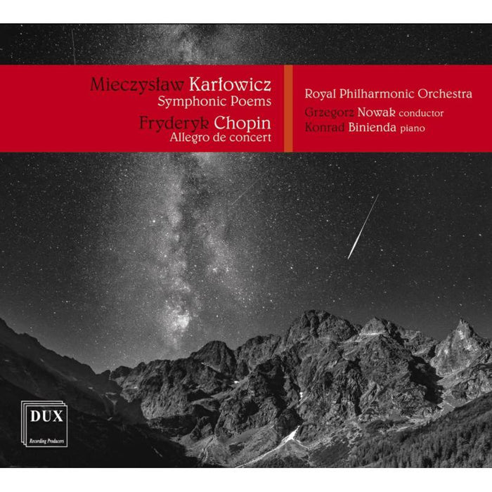 Konrad Binienda, Royal Philharmonic Orchestra & Grzegorz Nowak : Karlowicz: Symphonic Poems; Chopin: Allegro de Concert 
