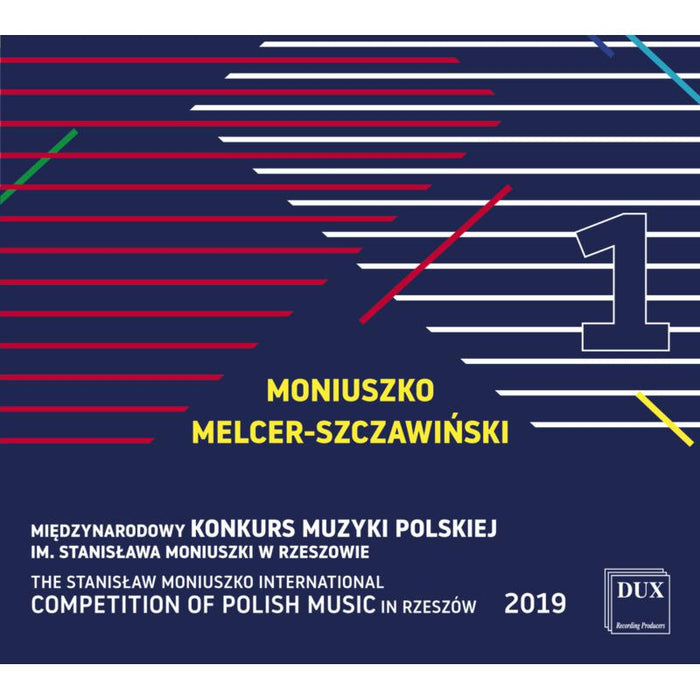 VARIOUS ARTISTS: Moniuszko, Melcer-Szczawinski - Vol.1 From The Stanislaw Moniuszko International Competition of Polish Music