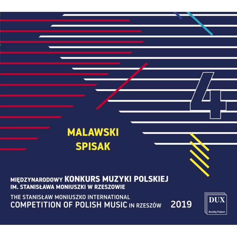 VARIOUS: Malawski, Spisak - Vol. 4 From The Stanislaw Moniuszko International Competition of Polish Music