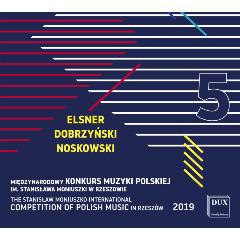 Various: Elsner, Dobrzynski, Noskowski - Vol. 5 Of The Stanislaw Moniuszko International Competition of Polish Music