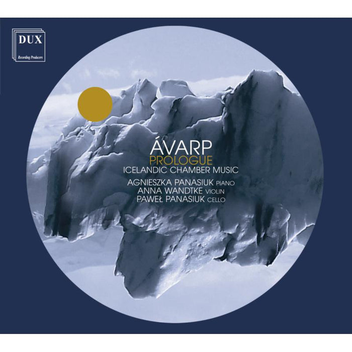 Pawel Panasiuk, Agnieszka Panasiuk & Anna Wandtke: Avarp / Prologue - Icelandic Chamber Music