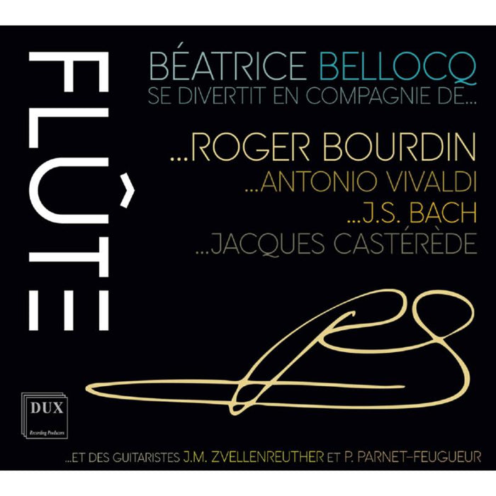 Beatrice Bellocq, Pascal Parnet-Feugueur & Jean-Marc Zvellen: Beatrice Bellocq Se Divertit En Compagnie De...Roger Bourdin, Vivialdi, Bach