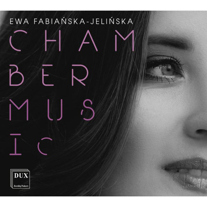 Wolanska/Gajda Duo, Sepia Ensemble, Wojciech Jelinski, Anna Szmatola: Ewa Fabianska-Jelinska: Chamber Music