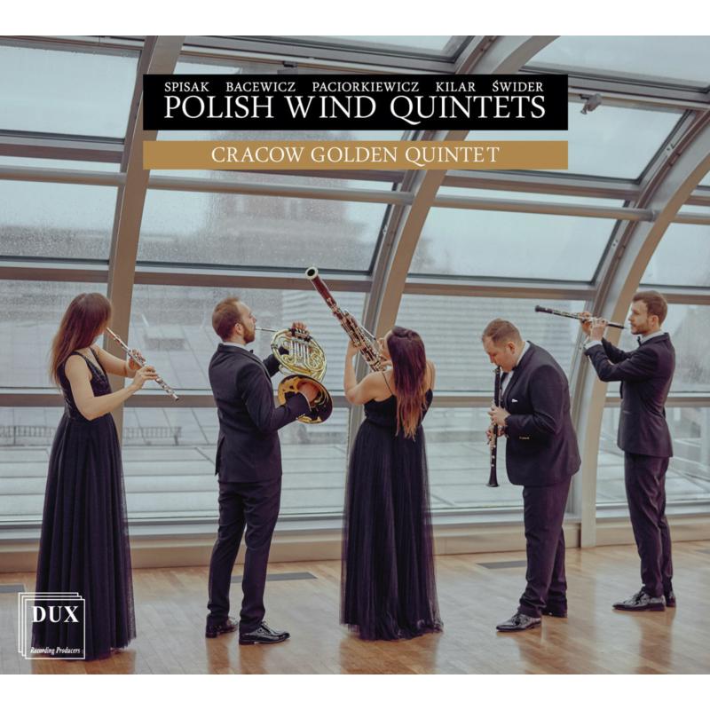 Cracow Golden Quintet: Polish Wind Quintets