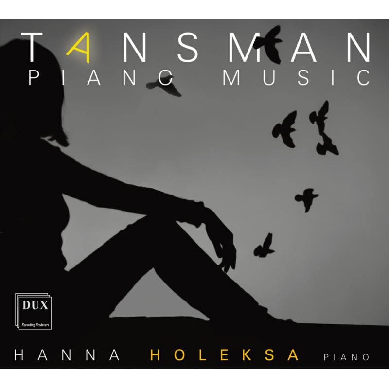 Hanna Holeksa: Tansman: Piano Music