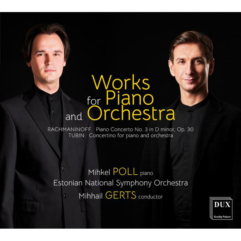 Mihkel Poll, Estonian National Symphony Orchestra & Mihhail Gerts: Works For Piano And Orchestra: Rachmaninoff And Tubin