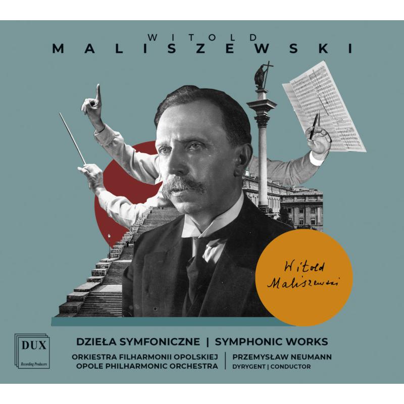 Jozef Elsner Opole Philharmonic Orchestra, Przemyslaw Neumann: Maliszewski: Symphonic Works