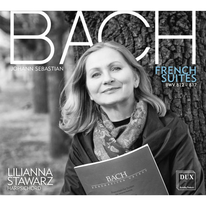 Lilianna Stawarz: Bach: French Suites