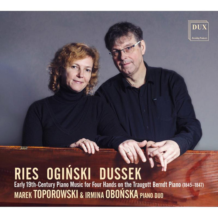 Marek Toporowski & Irmina Obonska Piano Duo: Ries, Oginski, Dussek:  Early 19th-Century Piano Music