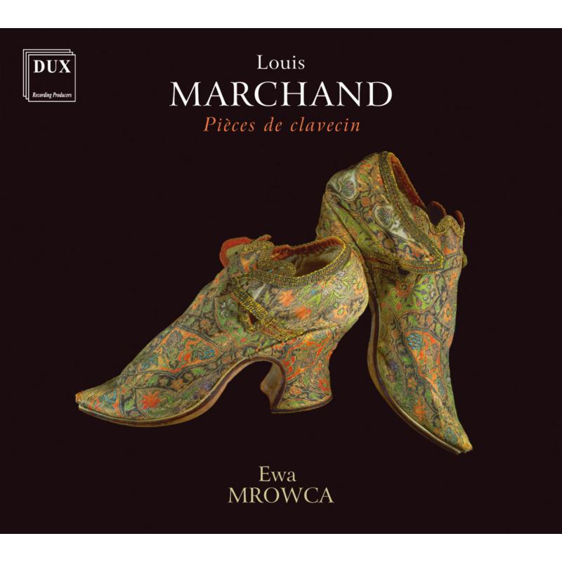 Ewa Mrowca: Louis Marchand: Pieces De Clavecin