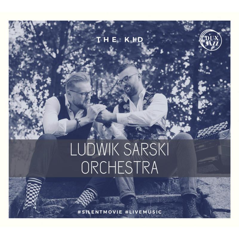 Ludwik Sarski Orchestra, Damian Szymczak, Piotr Tomala: The Kid