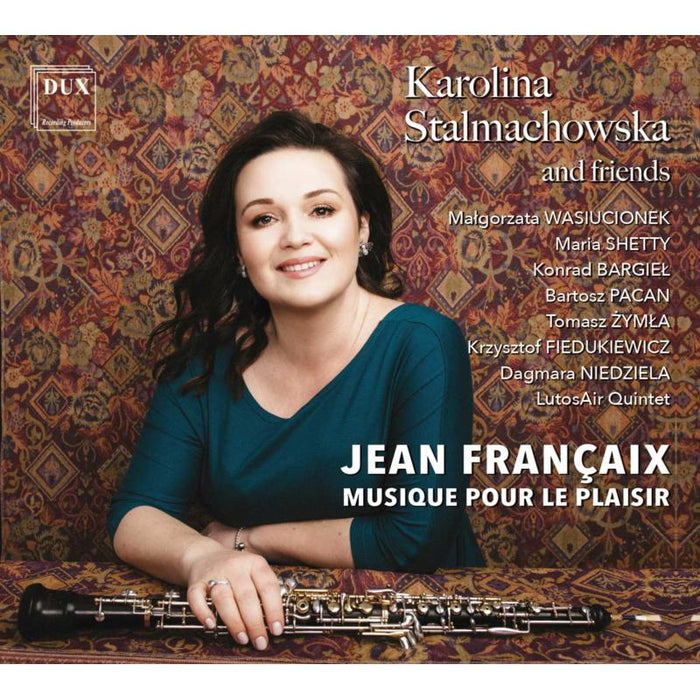 Karolina Stalmachowska: Jean Francaix: Musique Pour Le Plaisir
