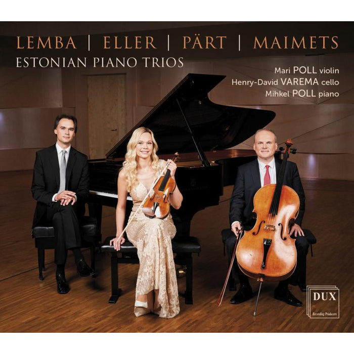 Mari Poll, Henry-David Varema, Mihkel Poll: Lemba, Eller, Part, Maimets: Estonian Piano Trios