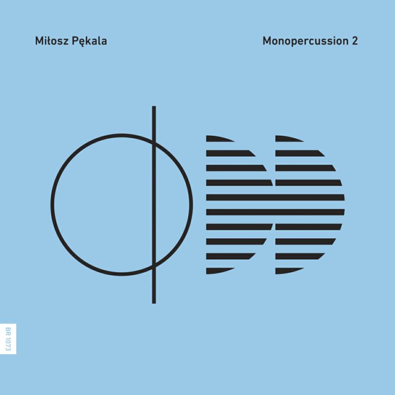 Milosz Pekala: Monopercussion 2