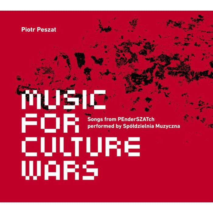 Piotr Peszat, Marek Suberlak: Music For Culture Wars