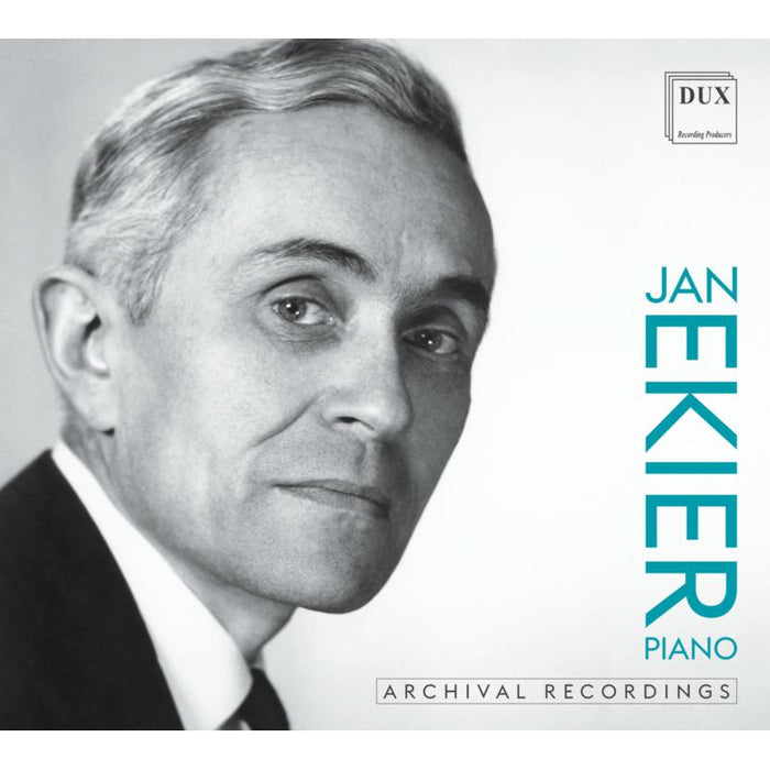 Jan Ekier: Chopin, Szymanowski: Archival Recordings