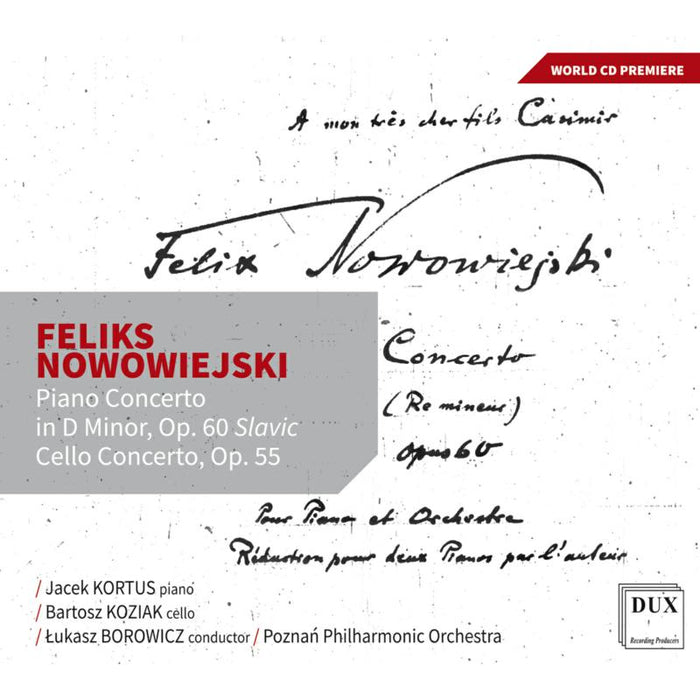 Jacek Kortus; Bartosz Koziak; Lukasz Borowicz; Poznan Philharmonic Orchestra: Nowowiejski: Piano Concerto Op. 60 & Cello Concerto Op. 55