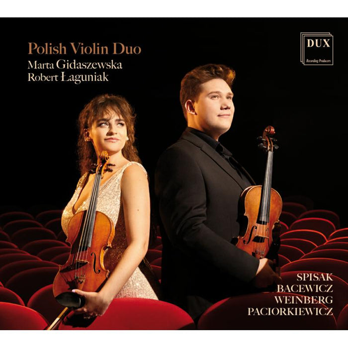 Polish Works for Two Violins: Bacewicz, Paciorkiewicz, Spisak & Weinberg