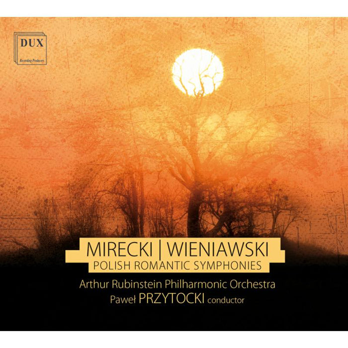 Pawel Przytocki; Arthur Rubinstein Philharmonic Orchestra: Polish Romantic Symphonies