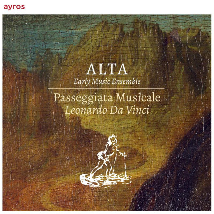 ALTA Early Music Ensemble: Passeggiata Musicale: Leonardo Da Vinci