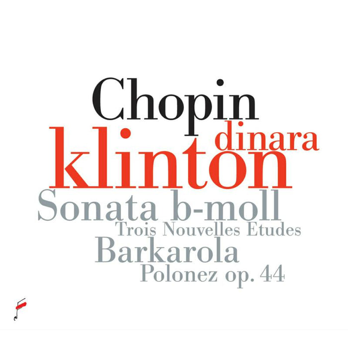 Dinara Klinton: Chopin: Sonata in B-flat minor, Barcarolle in F sharp major