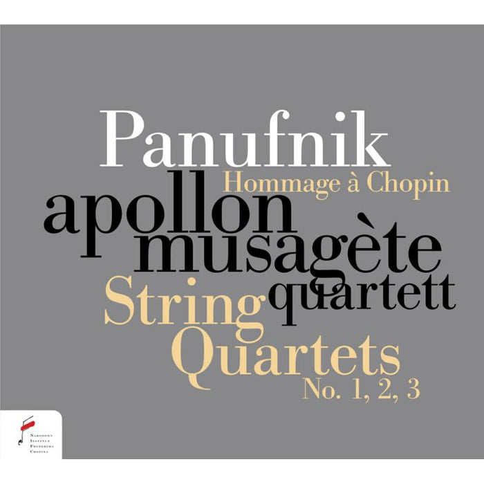 Apollon Musagete Quartett: Panufnik: Hommage a Chopin, String Quartets Nos. 1, 2 & 3