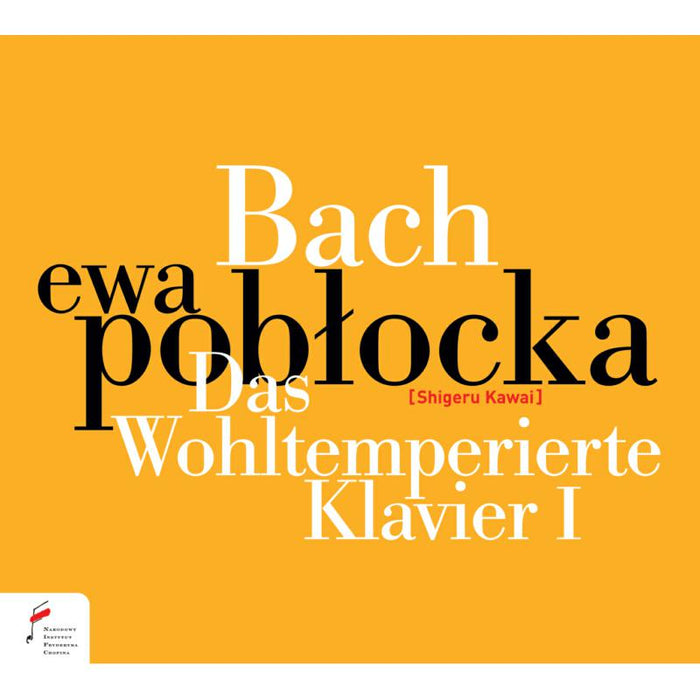 Ewa Poblocka: Bach: Das Wohltemperierte Klavier I
