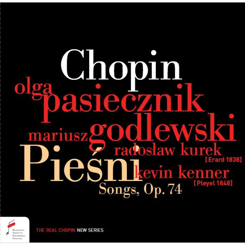 Olga Pasiecznik; Mariusz Godlewski; Kevin Kenner; R Kurek: Fryderyk Chopin: Piesni Songs, Op.74