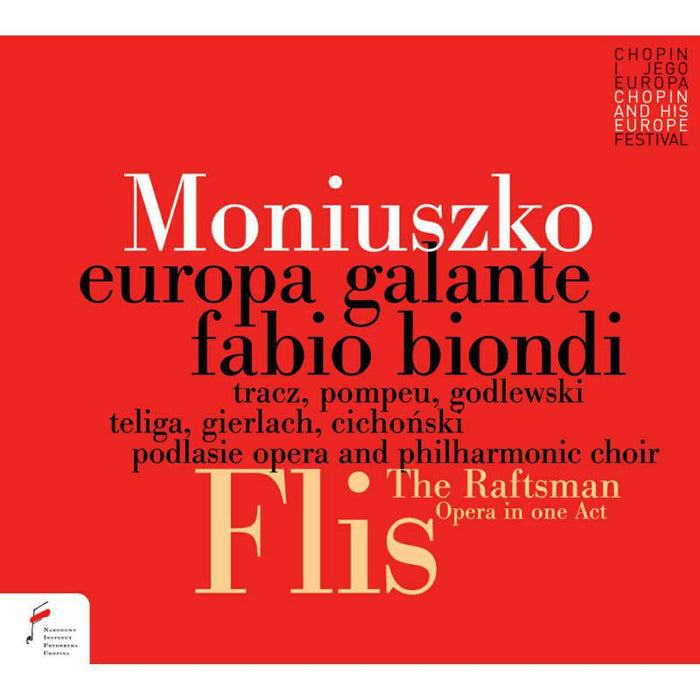 Europa Galante; Podlasie Opera And Philharmonic Choir; Fabio Bondi: Stanislaw Moniuszko: Flis - The Raftsman