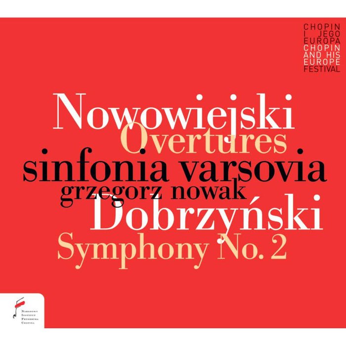 Sinfonia Varsovia; Grzegorz Nowak: Nowowiejski: Overtures / Dobrzynski: Sym No 2