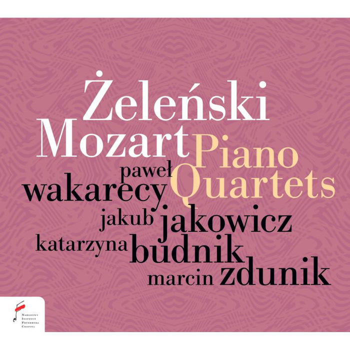 Wakerecy; Jakowicz; Budnik; Zdunik: Zalenski / Mozart: Piano Quartets