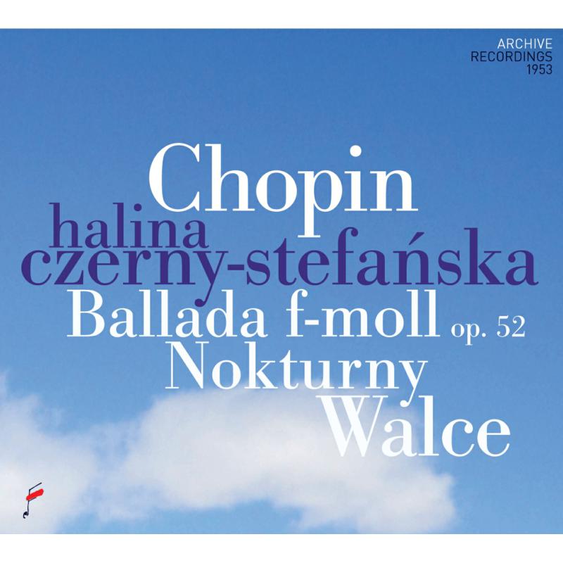Halina Czerny-Stefanska: Chopin: Ballades, Nocturnes And Waltzes