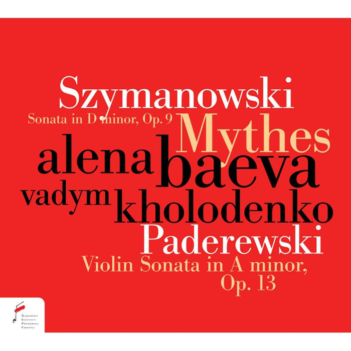 Alena Baeva; Vadym Kholodenko: Szymanowski: Sonata In D Maj/ Paderewski: Vln Sonata In A Min