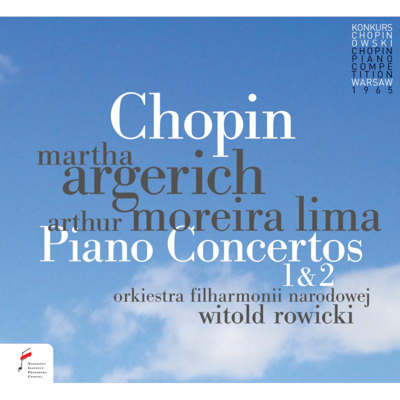 Martha Argerich; Arthur Moreira Lima; Warsaw Phil Orch: Chopin: Piano Concertos 1 & 2