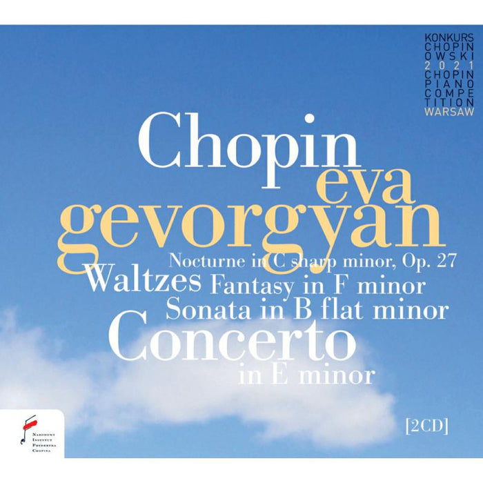 Eva Gevorgyan: Chopin: Nocturne; Waltzes; Concerto In E Minor