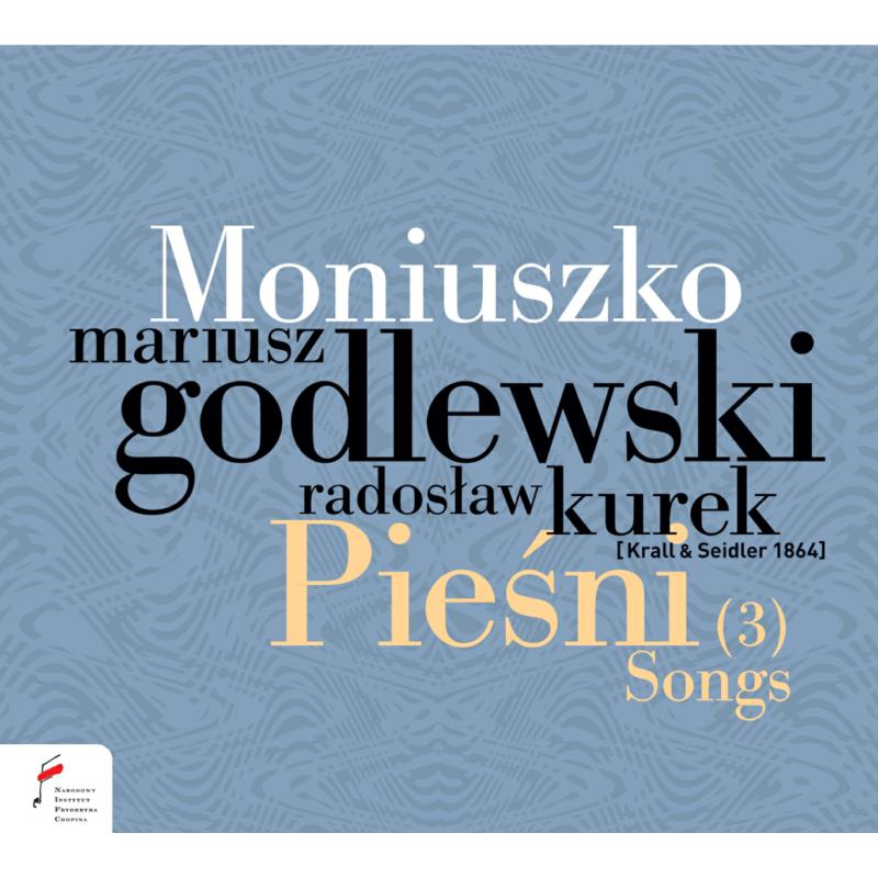 Marius Godlewski; Radoslaw Kurek: Moniuszko: Songs