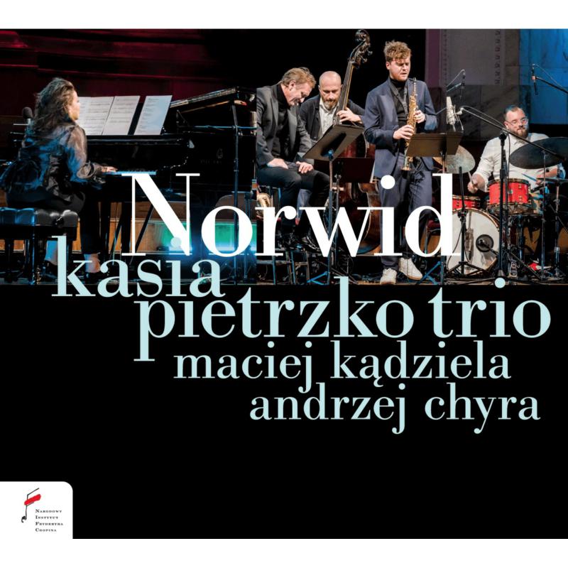Kasia Pietrzko; Andrzej Swies; Piotr Budniak; Maciej Kadziela; Andrzej Chyra: Norwid