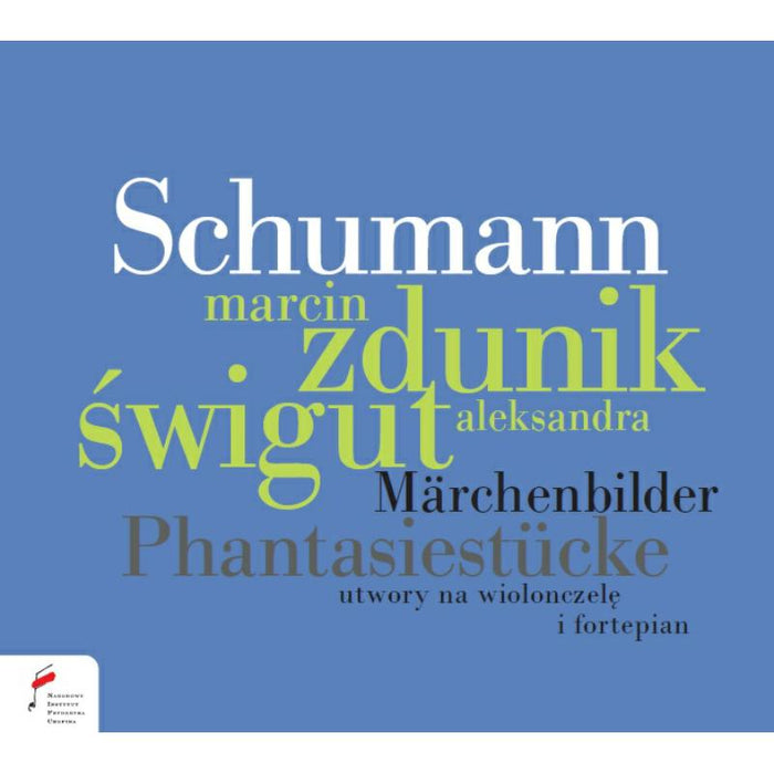 Marcin Zdunik & Aleksandra Swigut: Schumann: M?rchenbilder, Phantasiest?cke