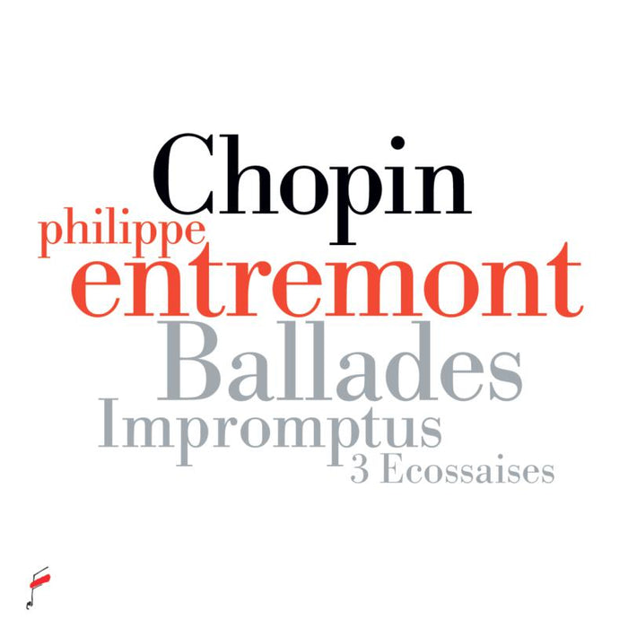 Philippe Entremont: Chopin: Ballades, Impromptus & 3 Ecossaises