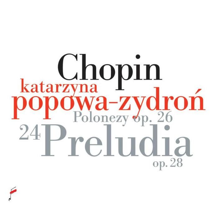 Katarzyna Popowa-Zydron: Chopin: Preludes Op. 28, Polonaises Op. 26
