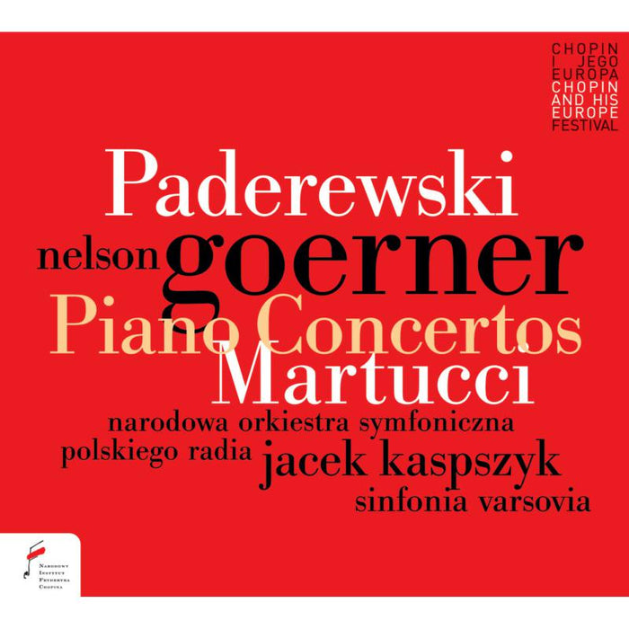 Nelson Goerner & Polish National Radio Symphony Orchestra: Paderewski/Martucci: Piano Concertos