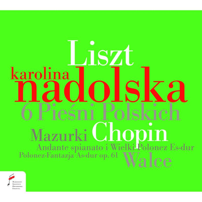 Karolina Nadolska: Liszt: Chopin & Liszt