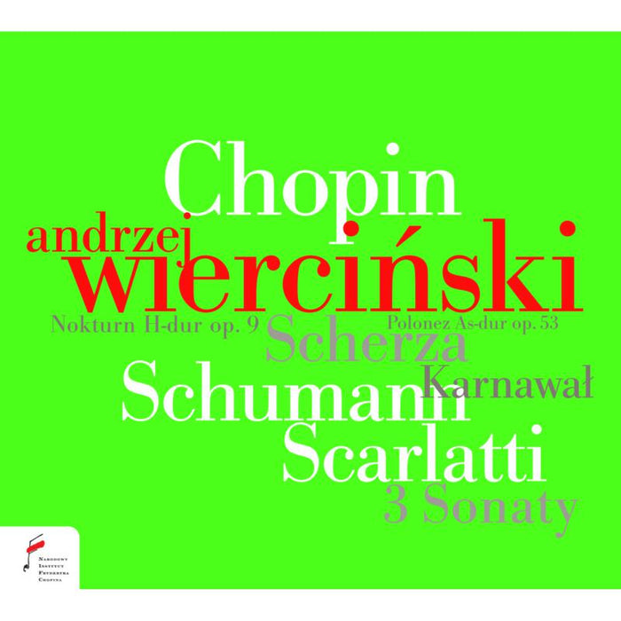 Andrzej Wiercinski: Chopin, Schumann & Scarlatti