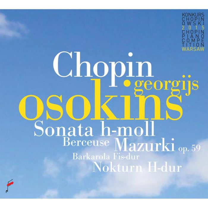 Georgijs Osokins: Chopin: Sonata b minor / Mazurki op. 59 / Berceuse