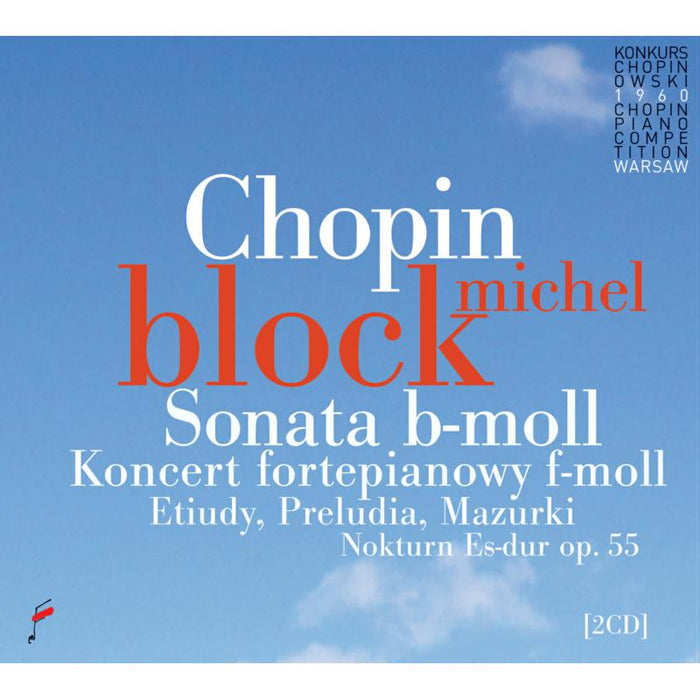Michel Block: Chopin: Sonata in B flat minor, Piano Concerto No. 2
